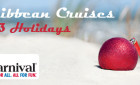 Holiday Caribbean Cruises with Carnival start at $189